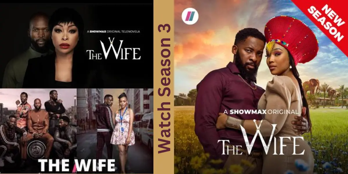 [The Wife Showmax Season 3] Past Seasons & Character Details